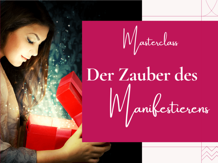 Der Zauber des Manifestierens- Manifestiere Deine Wünsche und Träume
